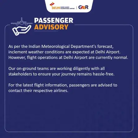 Delhi weather: Airport issues passenger advisory amid expectations of bad weather