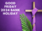 Good Friday bank holiday: Are banks closed today?:Image