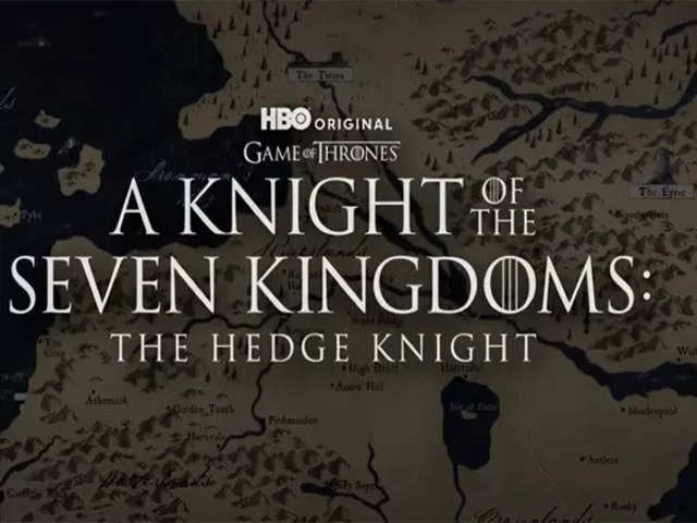 HBO announces 'A Knight of the Seven Kingdoms: The Hedge Knight': Here's  the entire 'Game of Thrones' timeline