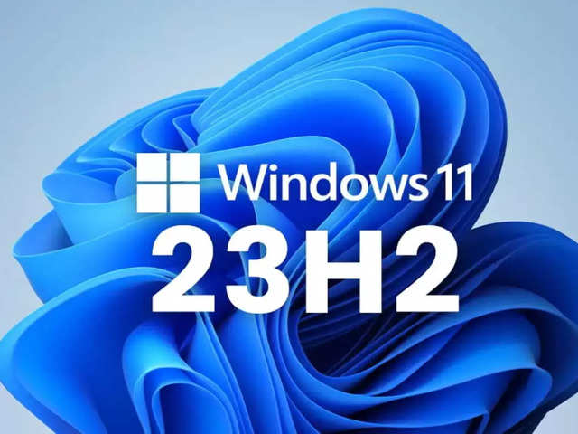 Windows 11 23H2 update: Microsoft Windows 11 23H2: Check release date,  confirmed features and other details - The Economic Times