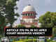 Article 370 PIL in SC: Hearing concludes, apex court reserves verdict