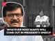 Emergency in India for last 10 years: Sanjay Raut