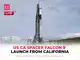 LIVE | SpaceX launches Bandwagon-2 rideshare mission on Falcon 9 rocket from California