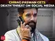 LJP Chief Chirag Paswan gets death threat on social media ahead of Bihar polls, complaint filed LJP Chief Chirag Paswan gets death threat on social media ahead of Bihar polls, complaint filed