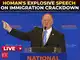 'I don't give a s**t what you think about me': Tom Homan's explosive speech on immigration crackdown