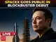 SpaceX IPO LIVE | Elon Musk becomes world's first trillionaire as company makes historic debut