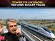 Delhi-Varanasi Bullet Train gets push in Jewar: Vaishnaw details proposed 813-km corridor