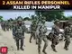 Manipur: Extensive search operation underway after Ukhrul ambush kills two Assam Rifles personnel