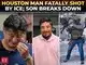 'He didn't deserve to die': Houston man's son challenges ICE, calls for independent investigation