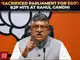Ravi Shankar Prasad hits out at Rahul Gandhi for sacrificing Parliament session at alter of his ego
