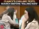 'How to sl*t throat to...': Lindsay Clancy’s searches, final text & darkest phone evidence exposed!