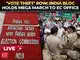 INDIA Bloc holds mega march to EC office against alleged vote theft | Live