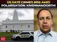 &lsquo;US more polarised than ever&rsquo;: Krishnamoorthi raises alarm over hate crimes